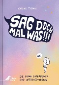 Cover-Bild zum Titel 'Sag doch mal was!' von 'Carina Thomas'