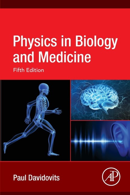Physics in Biology and Medicine - Paul Davidovits