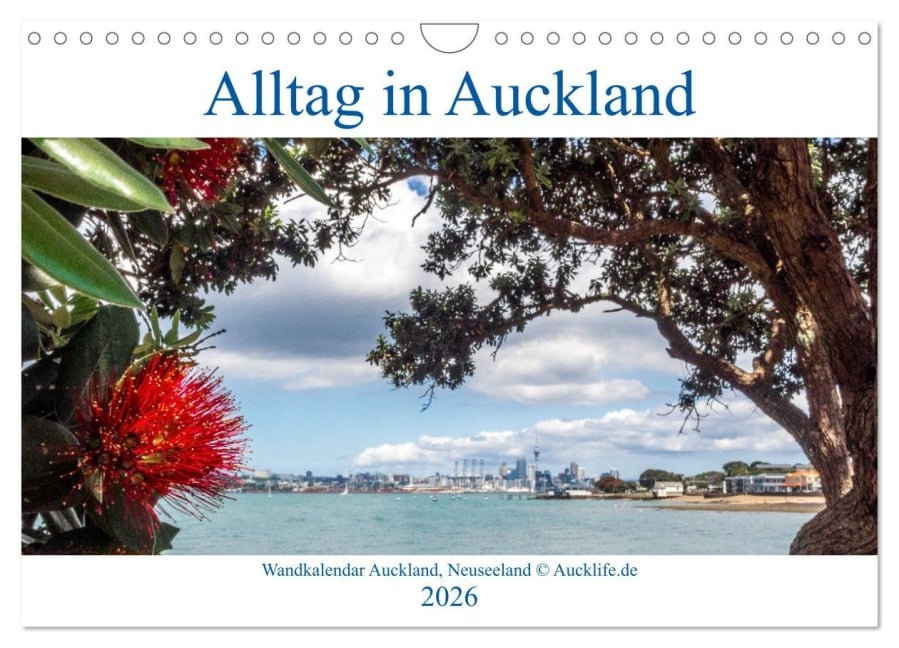Wandkalender Auckland 2026 DIN A4 Quer (Wandkalender 2026 DIN A4 quer), CALVENDO Monatskalender - Aucklife by Daniel Eisenhut