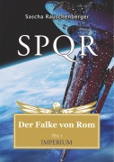 Cover-Bild zum Titel 'SPQR - Der Falke von Rom' von 'Sascha Rauschenberger'