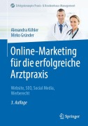Cover-Bild zum Titel 'Online-Marketing für die erfolgreiche Arztpraxis' von 'Alexandra Köhler, Mirko Gründer'