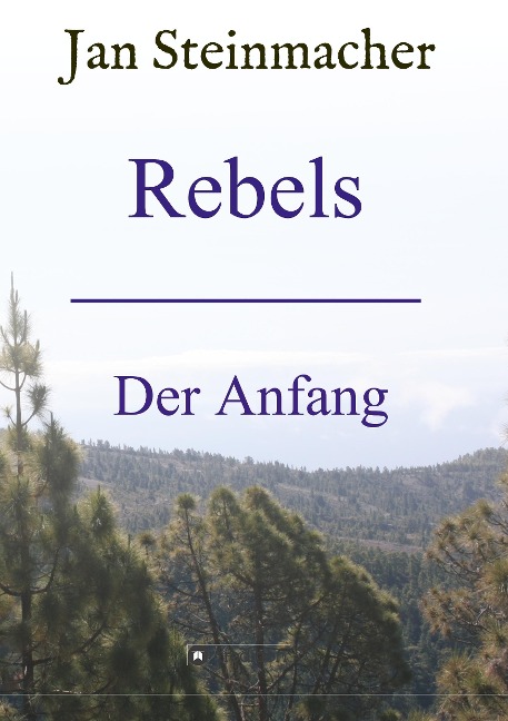 Rebels - Jan Steinmacher