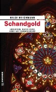 Cover-Bild zum Titel 'Schandgold' von 'Helge Weichmann'