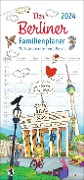 Der Berliner Familienplaner 2024. Berlin-Kalender mit liebevollen Illustrationen der Hauptstadt: Praktischer Kalender für Familien mit viel Platz zum Eintragen - 