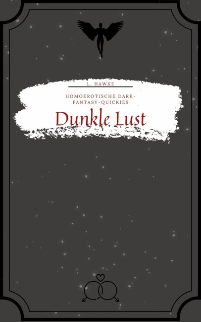 Dunkle Lust - L. Hawke