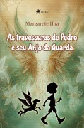 Cover-Bild zum Titel 'As travessuras de Pedro e seu Anjo da Guarda' von 'Margarete Ilha'