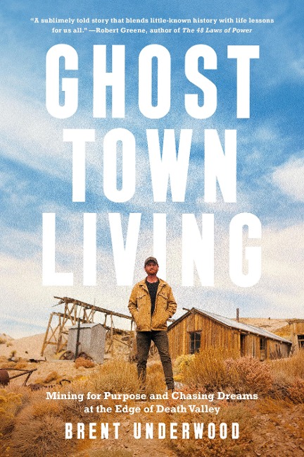 Ghost Town Living - Brent Underwood
