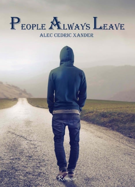 People Always Leave - Alec Cedric Xander