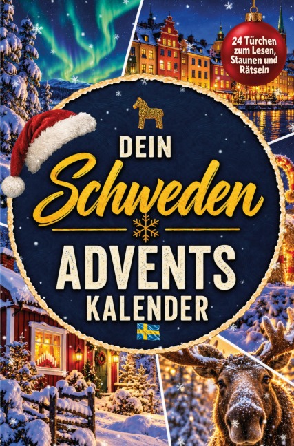 Dein Schweden-Adventskalender - 24 Türchen zum Lesen, Staunen und Rätseln - Robin Runck