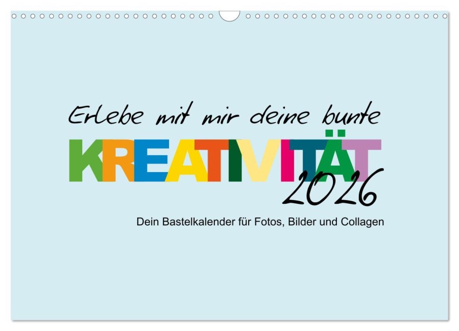 Erlebe mit mir deine bunte Kreativität (Wandkalender 2026 DIN A3 quer), CALVENDO Monatskalender - Nadine Büscher