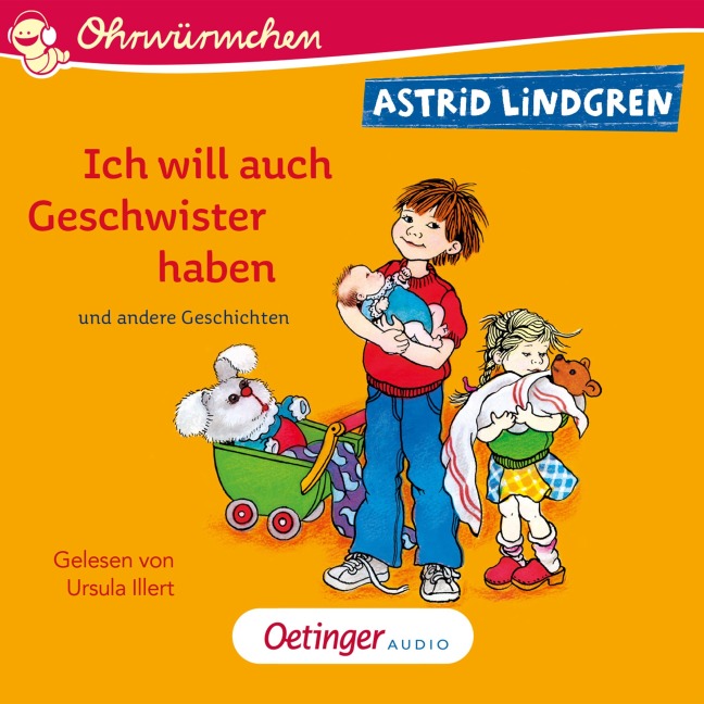 Ich will auch Geschwister haben und andere Geschichten - Astrid Lindgren