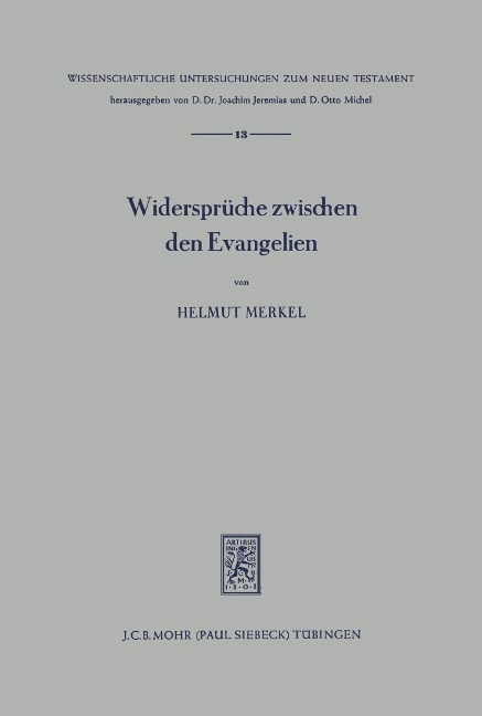 Die Widersprüche zwischen den Evangelien - Helmut Merkel