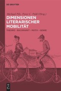Cover-Bild zum Titel 'Dimensionen literarischer Mobilität' von ''