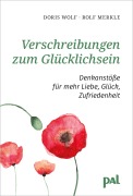 Cover-Bild zum Titel 'Verschreibungen zum Glücklichsein' von 'Doris Wolf, Rolf Merkle'