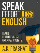 Cover-Bild zum Titel 'Speak Effortless English' von 'A K Prabhat'