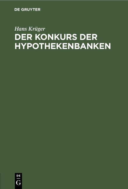 Der Konkurs der Hypothekenbanken - Hans Krüger