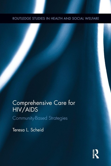 Comprehensive Care for HIV/AIDS - Teresa L. Scheid