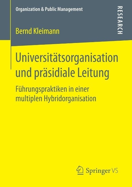 Universitätsorganisation und präsidiale Leitung - Bernd Kleimann