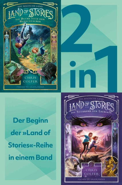 Land of Stories: Das magische Land Band 1+2 in einem Bundle: Die Suche nach dem Wunschzauber / Die Rückkehr der Zauberin - Chris Colfer