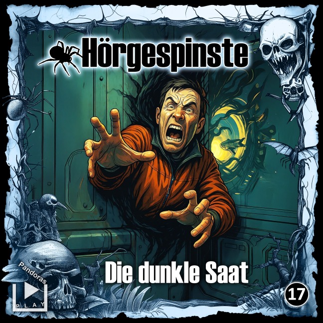 Hörgespinste 17 - Die dunkle Saat - Dane Rahlmeyer