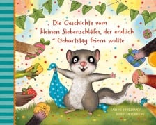 Cover-Bild zum Titel 'Der kleine Siebenschläfer 8: Die Geschichte vom kleinen Siebenschläfer, der endlich Geburtstag feiern wollte' von 'Sabine Bohlmann'