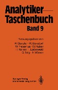 Cover-Bild zum Titel 'Analytiker-Taschenbuch' von 'Helmut Günzler, Rolf Borsdorf, Wilhelm Fresenius, Walter Huber, Hans Kelker'