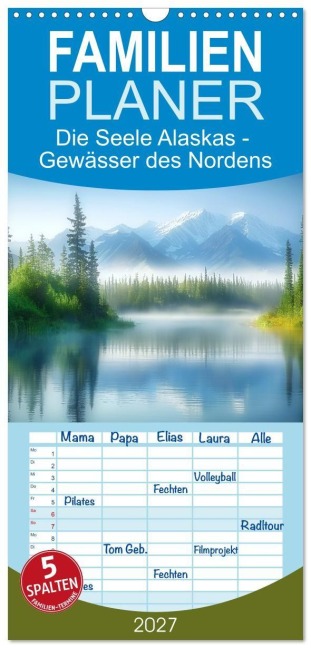 Familienplaner 2027 - Die Seele Alaskas - Gewässer des Nordens mit 5 Spalten (Wandkalender, 21 x 45 cm) CALVENDO - Simone Wunderlich