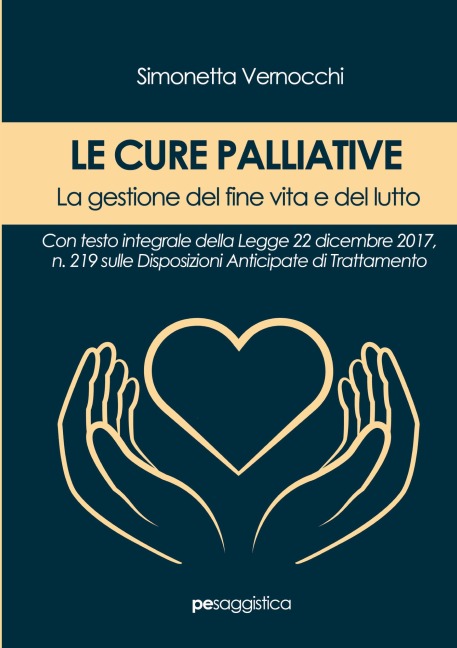 Le Cure Palliative. La gestione del fine vita e del lutto - Simonetta Vernocchi