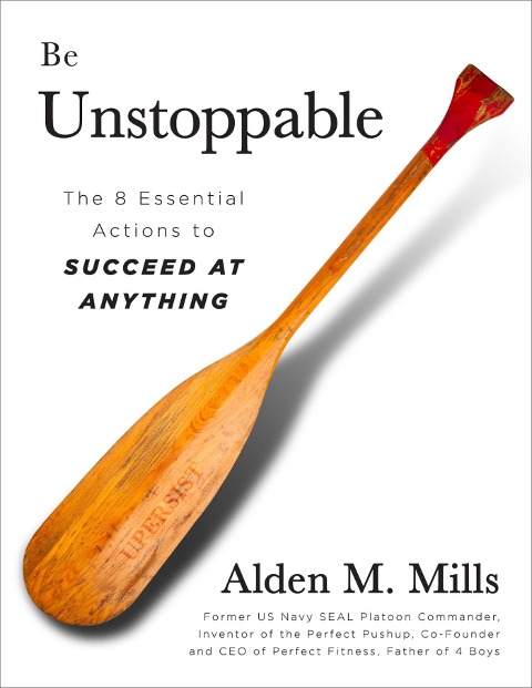 BE UNSTOPPABLE - Alden Mills