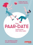 Cover-Bild zum Titel 'Das Paar-Date' von 'Caroline Fux, Joseph Bendel-Zgraggen'