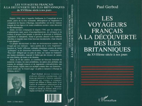 Les voyageurs français à la découverte des îles britanniques du XVIIIè siècle à nos jours - Gerbod
