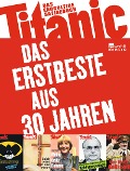 Cover-Bild zum Titel 'Titanic - Das Erstbeste aus 30 Jahren' von ''