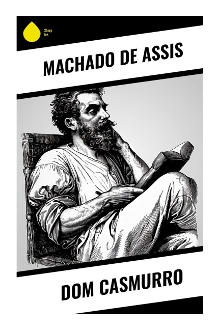 Dom Casmurro - Machado De Assis