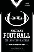 Cover-Bild zum Titel 'American Football: Die Las Vegas Raiders' von 'Patrick Weixelmann'