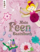 Cover-Bild zum Titel 'Mein Feenbastelbuch' von 'Susanne Pypke'