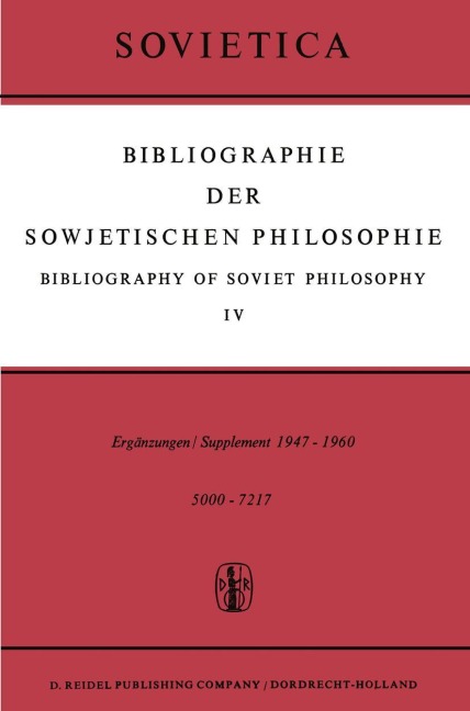 Bibliographie der Sowjetischen Philosophie / Bibliography of Soviet Philosophy - 
