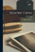 Homeric Greek: A Book for Beginners - Clyde Pharr