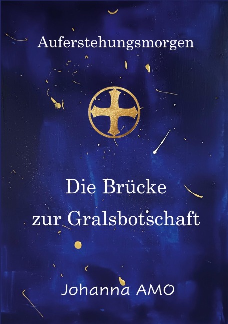 Die Brücke zur Gralsbotschaft - Johanna Amo