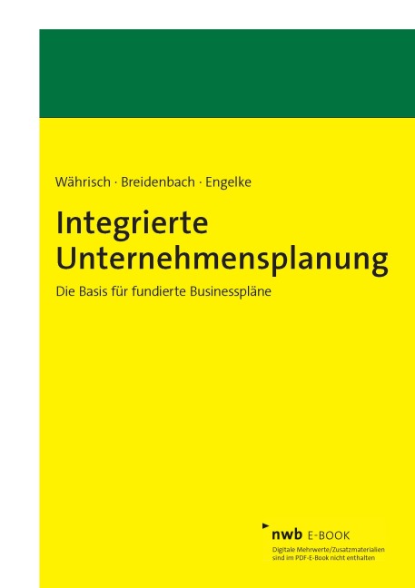 Integrierte Unternehmensplanung - Michael Währisch, Karin Breidenbach, Alexander Engelke