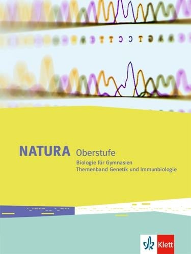 Natura Biologie Oberstufe. Themenband Genetik und Immunbiologie Klassen 10-12 (G8), Klassen 11-13 (G9) - 