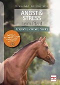 Angst & Stress beim Pferd - Christine Dosdall, Kathrin Guter-Wycisk