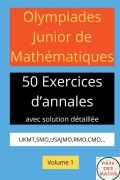 Cover-Bild zum Titel 'OLYMPIADES JUNIOR DE MATHEMATIQUES 50 EXERICES D'ANNALES AVEC SOLUTION DETAILLEE UKMT,SMO,USAJMO,RMO,CMO VOLUME 1' von 'Pays Des Maths'