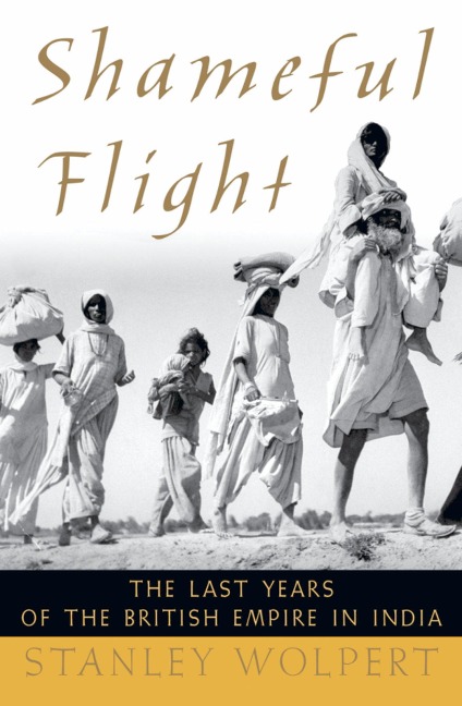 Shameful Flight - Stanley Wolpert