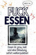 Cover-Bild zum Titel 'Fuck Essen' von 'Charlotte Schneider'