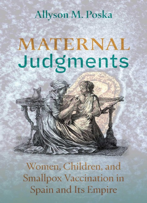 Maternal Judgments - Allyson M. Poska