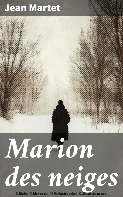 Marion des neiges - Jean Martet