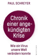 Cover-Bild zum Titel 'Chronik einer angekündigten Krise' von 'Paul Schreyer'