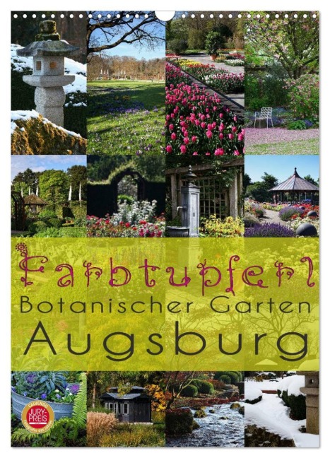 Farbtupferl - Botanischer Garten Augsburg (Wandkalender 2026 DIN A3 hoch), CALVENDO Monatskalender - Martina Cross