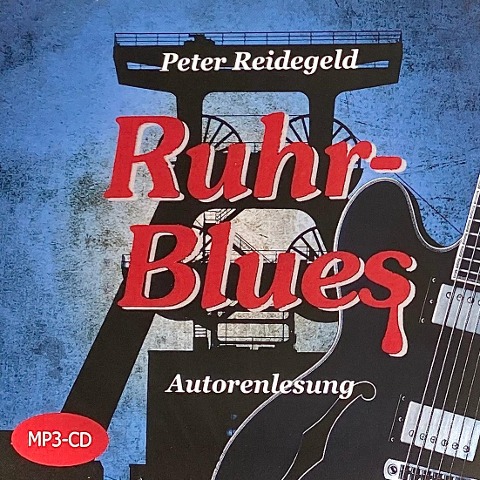 Ruhr-Blues - Peter Reidegeld