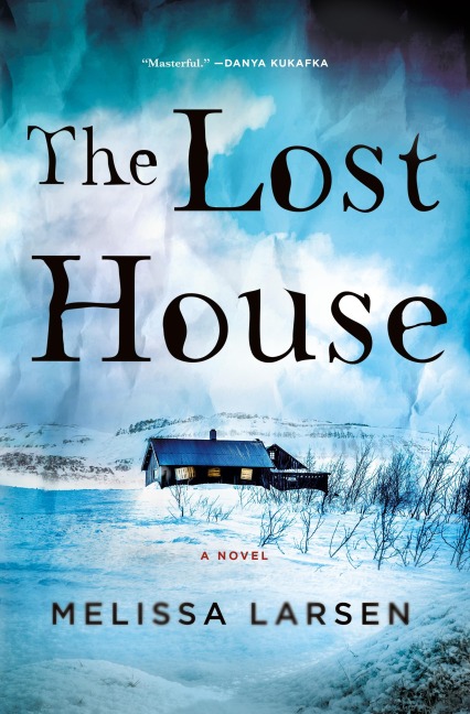 The Lost House - Melissa Larsen